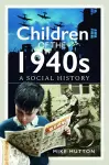 Children of the 1940s cover