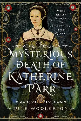 The Mysterious Death of Katherine Parr cover