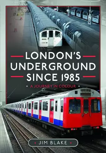 London's Underground Since 1985 cover