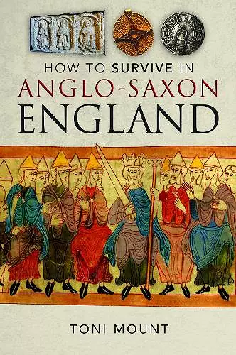 How to Survive in Anglo-Saxon England cover