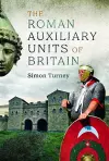 The Roman Auxiliary Units of Britain cover