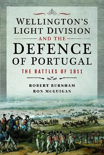 Wellington's Light Division and the Defence of Portugal cover