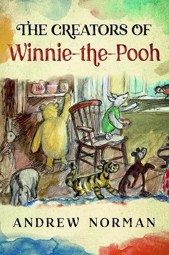 The Creators of Winnie the Pooh cover