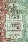 The Sweating Sickness Epidemic cover