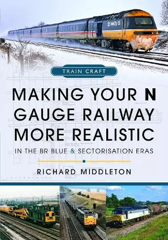 Making Your N Gauge Railway More Realistic cover