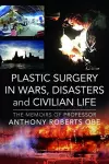 Plastic Surgery in Wars, Disasters and Civilian Life cover