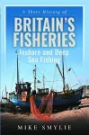 A Short History of Britain’s Fisheries cover