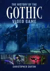 The History of the Gothic Video Game cover