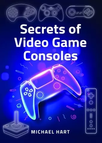 Secrets of Video Game Consoles cover