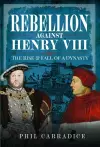 Rebellion Against Henry VIII cover