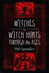 Witches and Witch Hunts Through the Ages cover