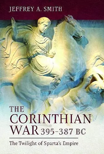 The Corinthian War, 395–387 BC cover