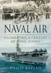 Naval Air: Celebrating a Century of Naval Flying cover