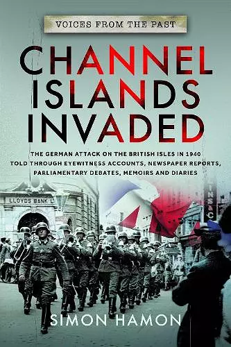 Voices from the Past: Channel Islands Invaded cover