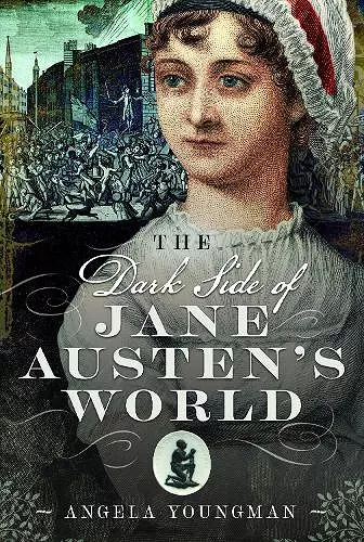 The Dark Side of Jane Austen's World cover