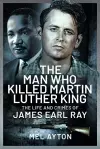 The Man Who Killed Martin Luther King cover