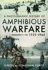A Photographic History of Amphibious Warfare 1939-1945 cover