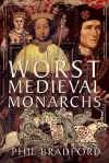 The Worst Medieval Monarchs cover