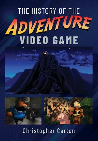 The History of the Adventure Video Game cover