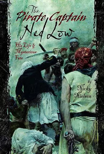 The Pirate Captain Ned Low cover