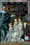 The Real Queen Charlotte cover