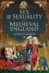Sex and Sexuality in Medieval England cover