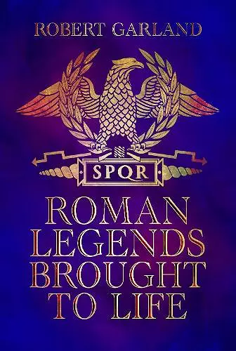 Roman Legends Brought to Life cover