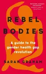 Rebel Bodies cover