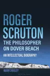 Roger Scruton: The Philosopher on Dover Beach cover