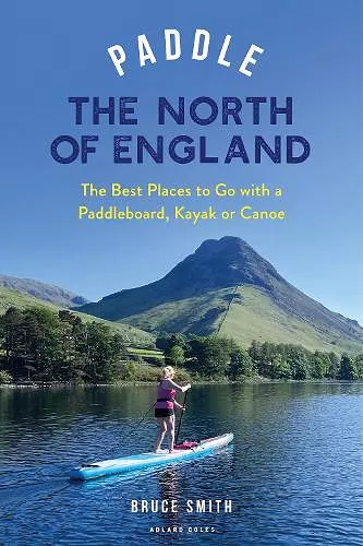 Paddle the North of England cover