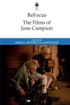 Refocus: the Films of Jane Campion cover