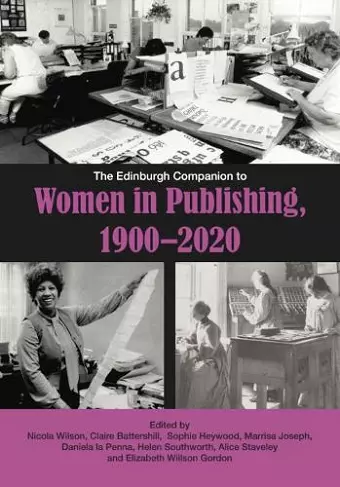 The Edinburgh Companion to Women in Publishing, 1900 2020 cover