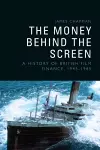 The Money Behind the Screen cover