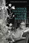 Derick Thomson and the Gaelic Revival cover