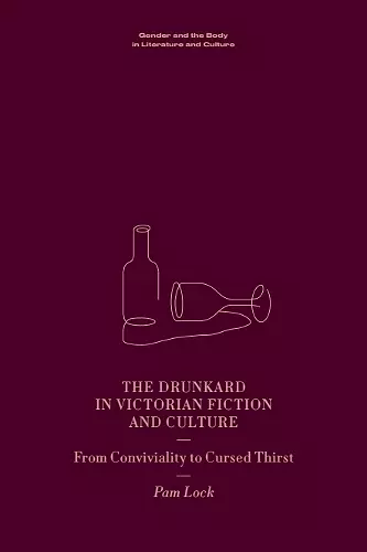 The Drunkard in Victorian Fiction and Culture cover