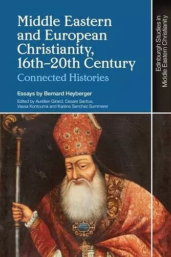 Middle Eastern and European Christianity, 16th-20th Century cover