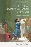 The Sculptural Body in Victorian Literature cover