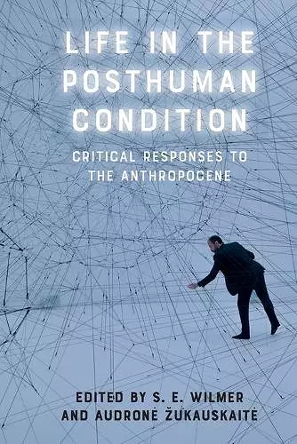 Life in the Posthuman Condition cover