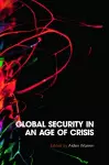 Global Security in an Age of Crisis cover