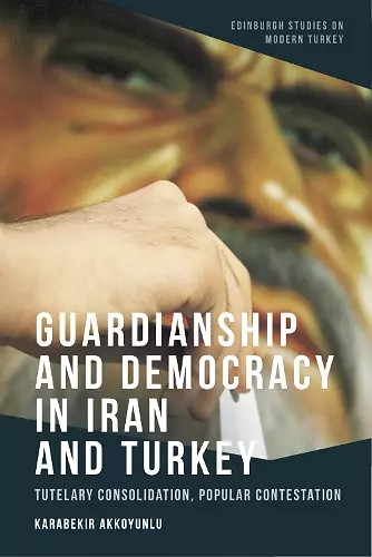 Guardianship and Democracy in Iran and Turkey cover