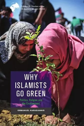 Why Islamists Go Green cover