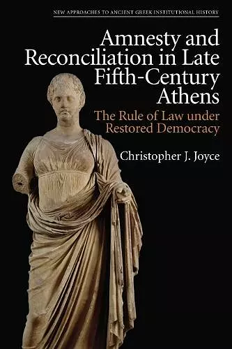Amnesty and Reconciliation in Late Fifth-Century Athens cover