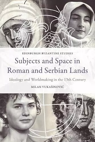 Subjects and Space in Roman and Serbian Lands cover