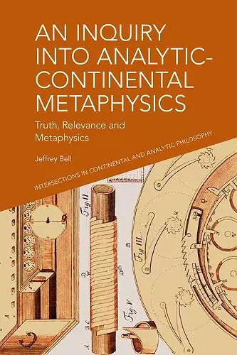 An Inquiry into Analytic-Continental Metaphysics cover