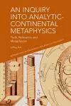 An Inquiry into Analytic-Continental Metaphysics cover