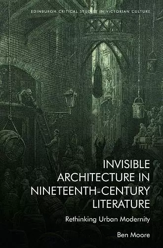 Invisible Architecture in Nineteenth-Century Literature cover