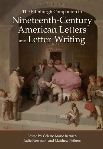 The Edinburgh Companion to Nineteenth-Century American Letters and Letter-Writing cover