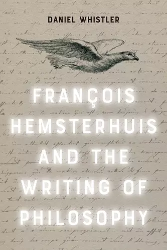 Francois Hemsterhuis and the Writing of Philosophy cover