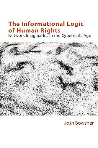 The Informational Logic of Human Rights cover