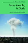 State Atrophy in Syria cover